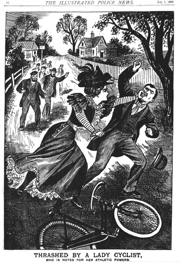 A black and white illustration titled "Thrashed by a Lady Cyclist," subtitled "Who is noted for her athletic powers." The heading says The Illustrated Police News, July 1, 1899. A woman in a long dress with frilly arms, wearing a fancy hat, is punching an angry-looking man in suit and coat right in the face, his round bowler hat about to hit the ground. There is a bicycle on the ground in front of them. A crowd of onlookers appear to be smiling, one holding up his hand toward the fighters.